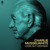 Charlie Musselwhite - Look Out Highway (Vinyl LP)