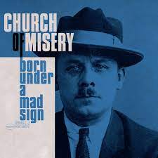 Church Of Misery - Born Under a Mad Sign (Vinyl 2LP)