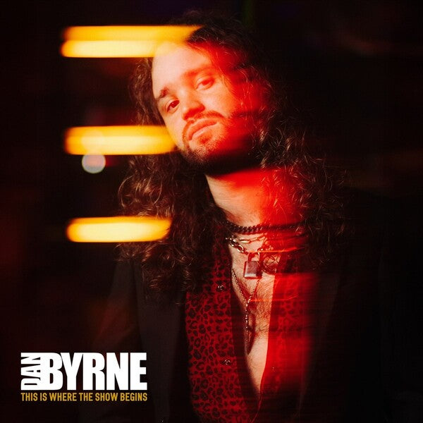 Dan Byrne - This Is Where The Show Begins (Vinyl LP)