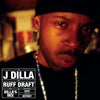 J Dilla - Ruff Draft: Dilla&#39;s Mix (Vinyl LP)