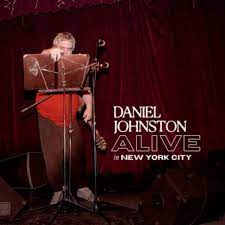 Daniel Johnston - Alive in New York City (White Vinyl LP)