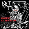 D.R.I. - Violent Pacification (Vinyl LP)