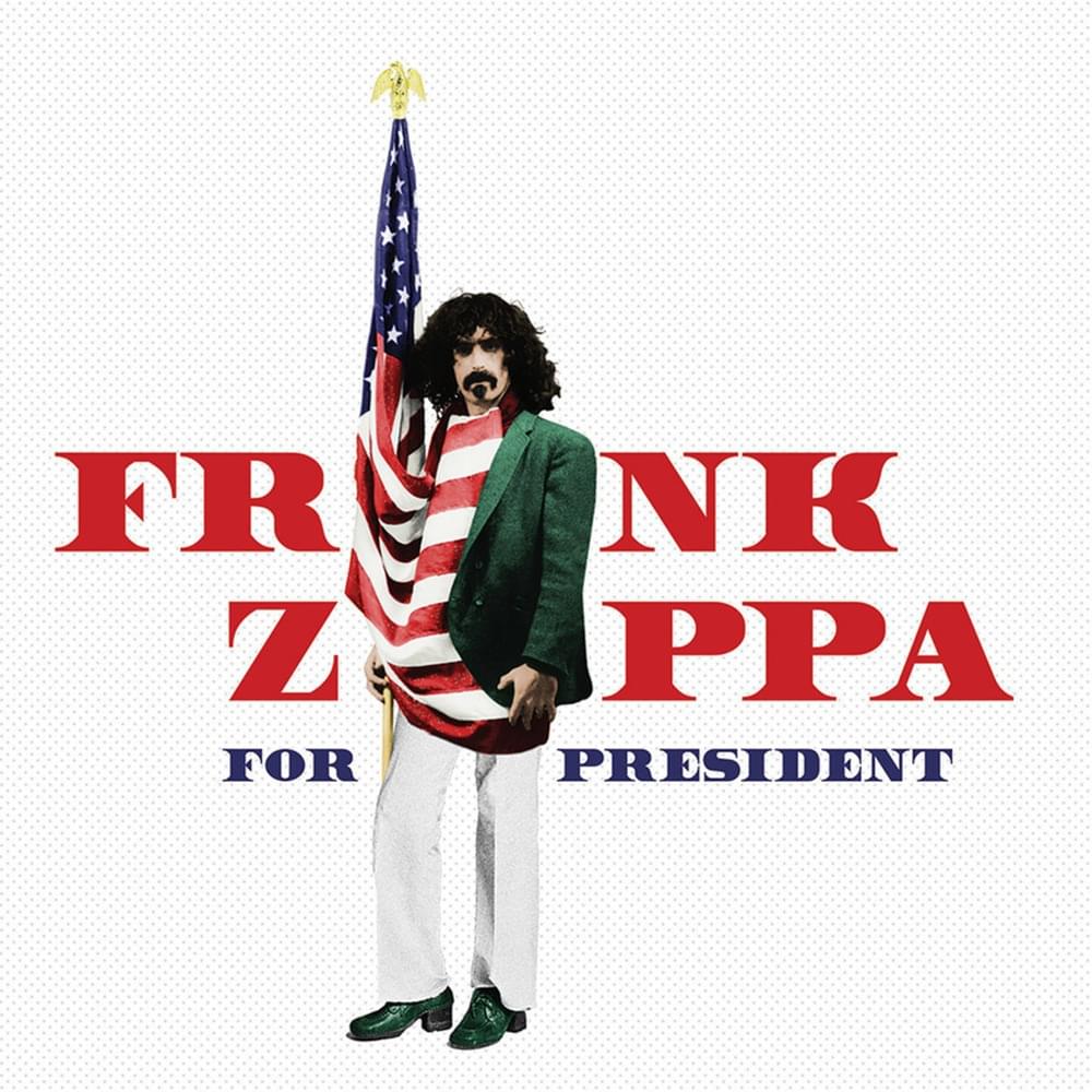 Frank Zappa - Frank Zappa For President (Colour Vinyl 2LP)