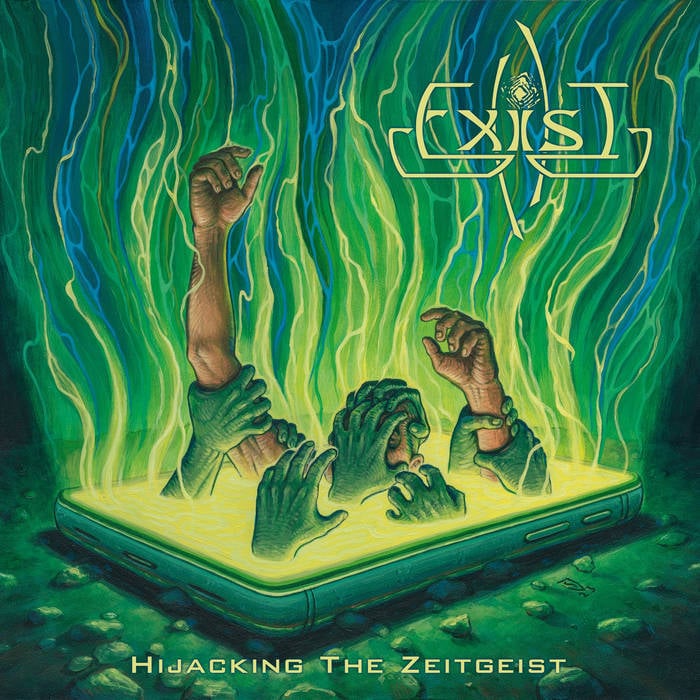 Exist - Hijacking the Zeitgeist (Green Vinyl LP)