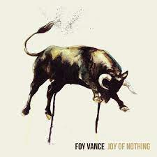 Foy Vance - Joy Of Nothing (Vinyl LP)