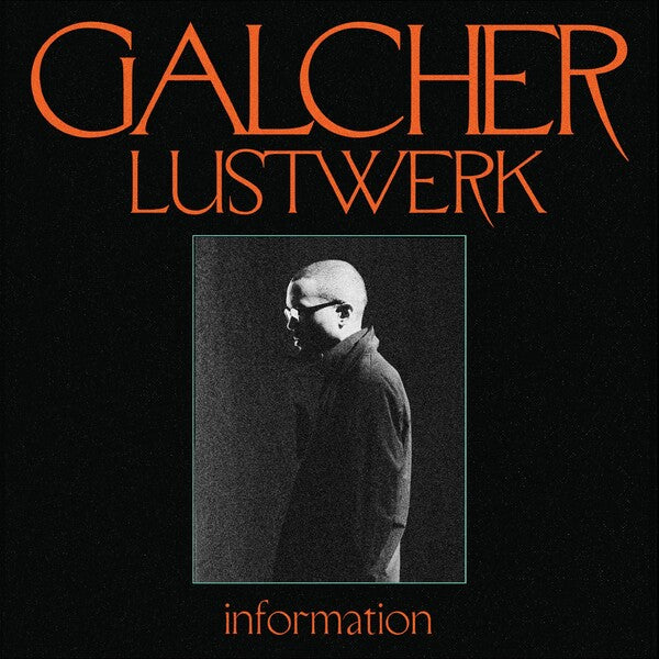Galcher Lustwerk - Information (Colour Vinyl LP)