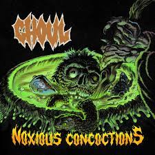 Ghoul - Noxious Concoctions (Vinyl LP)