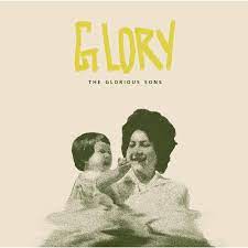 Glorious Sons - Glory (Vinyl LP)