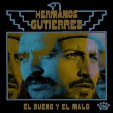 Hermanos Gutierrez - El Bueno Y El Malo (Vinyl LP)