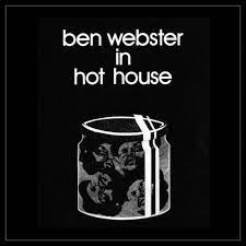 Ben Webster - In Hot House (White Vinyl LP)