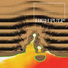 High Pulp - Days in the Desert (Vinyl LP)