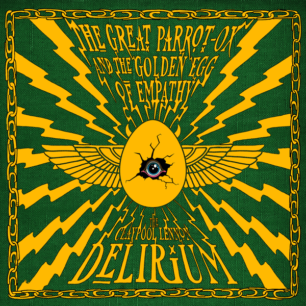 Claypool Lennon Delirium - The Great Parrot-Ox And The Golden Egg Of Empathy (Vinyl 2LP)