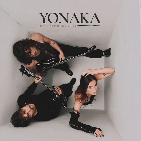 Yonaka - Until You're Satisfied (Vinyl LP)