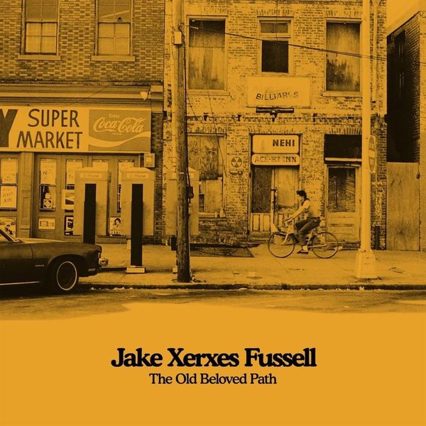 Jake Xerxes Fussell - The Old Beloved Path (Vinyl LP)