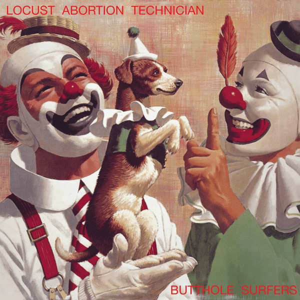 Butthole Surfers - Locust Abortion Technician (Vinyl LP)