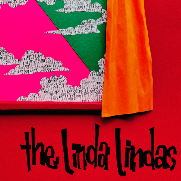Linda Lindas - Gotta Get Out (Colour Vinyl LP)