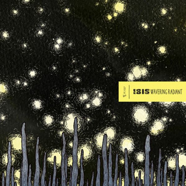 ISIS - Wavering Radiant (Vinyl 2LP)