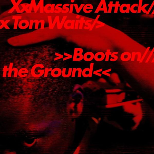 Massive Attack / Tom Waits - Boots on the Ground (Vinyl 12" Single)