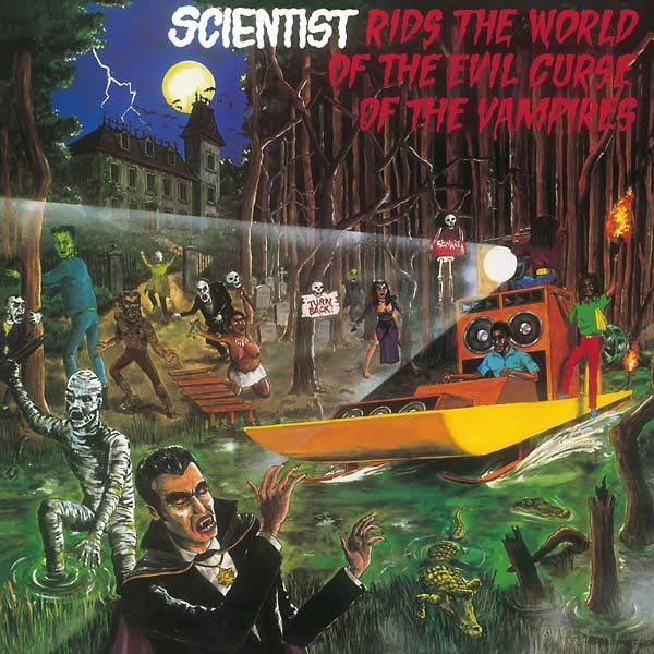 Scientist - Rids The World Of The Evil Curse Of The Vampires (Vinyl LP)