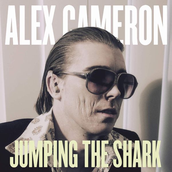 Alex Cameron - Jumping The Shark (Vinyl LP)