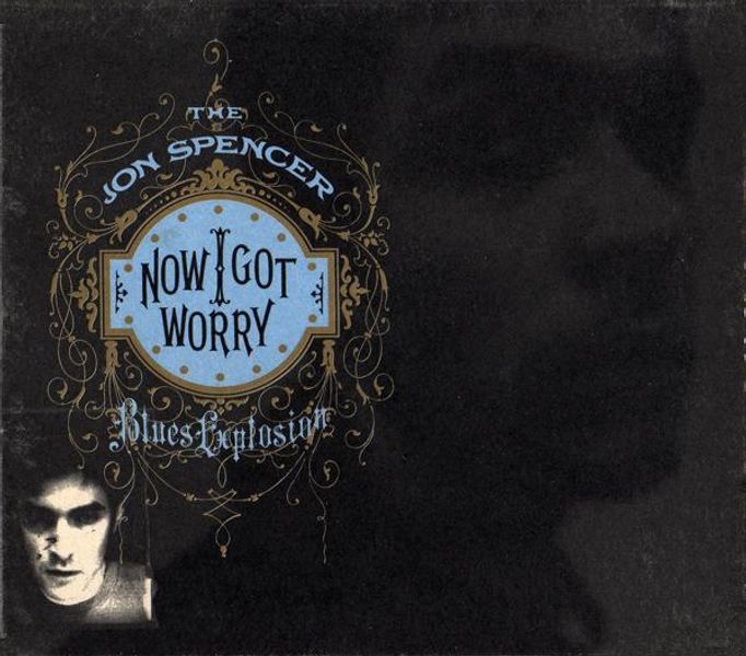 Jon Spencer Blues Explosion - Now I Got Worry (Vinyl LP)