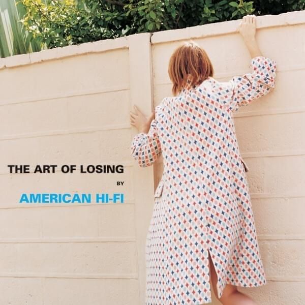 American Hi-Fi - The Art Of Losing (Vinyl LP)