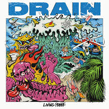 Drain - Living Proof (Vinyl LP)