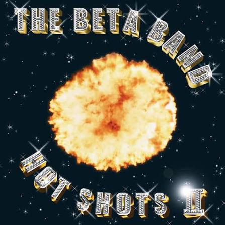 Beta Band - Hot Shots II (Vinyl LP + CD)