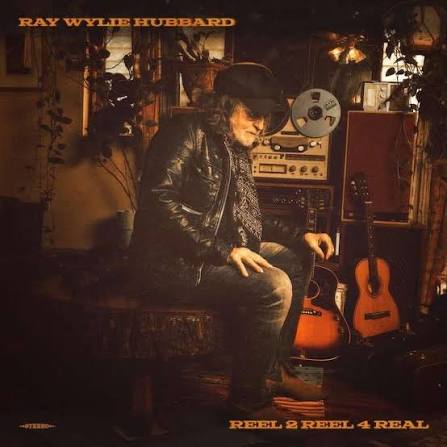 Ray Wylie Hubbard - Reel 2 Reel 4 Real (Vinyl LP)