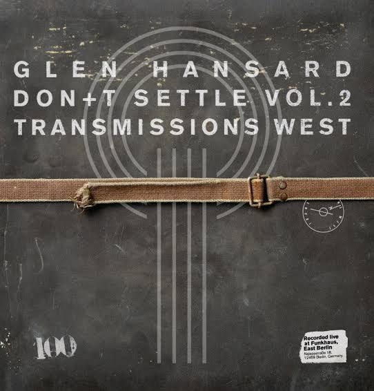 Glen Hansard - Don+t Settle Vol. 2 Transmissions West (Vinyl LP)