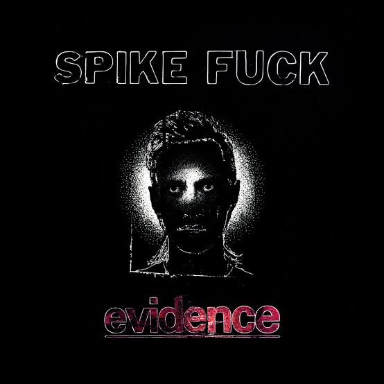 Spike Fuck - Evidence (Colour Vinyl LP)