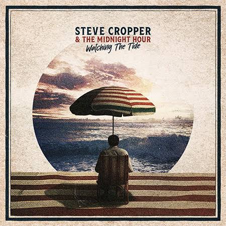 Steve Cropper & the Midnight Hour - Watching the Tide (Blue Vinyl LP)