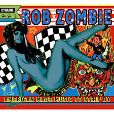 Rob Zombie - American Made Music to Strip By (Vinyl 2LP)