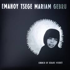 Emahoy Tsege Mariam Gebru - Church of Kidane Mehret (Vinyl LP)