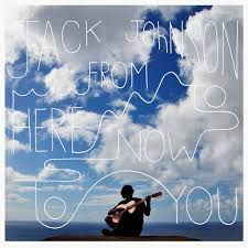 Jack Johnson - From Here to Now to You (Vinyl LP)