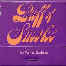 Wood Brothers - Puff of Smoke (Vinyl LP)