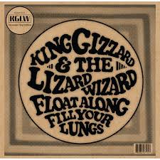 King Gizzard and the Lizard Wizard -  Float Along Fill Your Lungs (Vinyl LP)