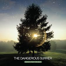 Dangerous Summer - Reach For the Sun (Colour Vinyl LP)