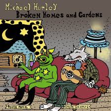Michael Hurley - Broken Homes and Gardens (Vinyl LP)