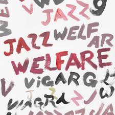 Viagra Boys - Welfare Jazz (Vinyl LP)