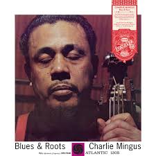 Charles Mingus - Blues & Roots: Rhino Reserve (Vinyl LP)