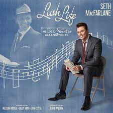 Seth MacFarlane - Lush Life: the Lost Sinatra Arrangements (Vinyl LP)