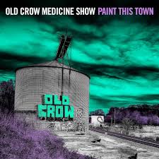Old Crow Medicine Show - Paint This Town (Vinyl LP)
