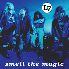 L7 - Smell the Magic (Vinyl LP)