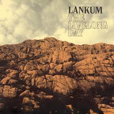 Lankum - The Livelong Day (Vinyl LP)