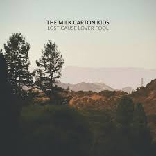 Milk Carton Kids - Lost Cause Lover Fool (Vinyl LP)