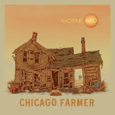 Chicago Farmer - HomeAid (Vinyl LP)