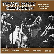Charles Mingus - Town Hall Concert 1964 Vol. 1 (Vinyl LP)