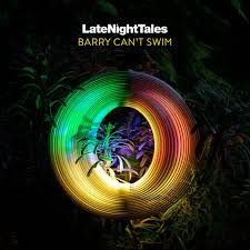 Barry Can't Swim - Late Night Tales: Barry Can't Swim (Vinyl 2LP)