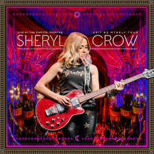 Sheryl Crow - Live At The Capitol Theatre - 2017 Be Myself Tour (Colour Vinyl 2LP)